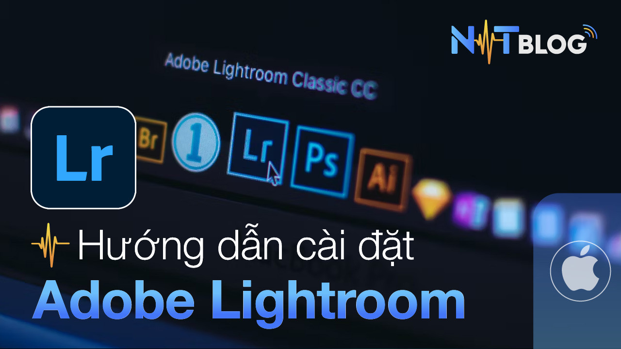 [MacOS] Adobe Lightroom cho Macbook