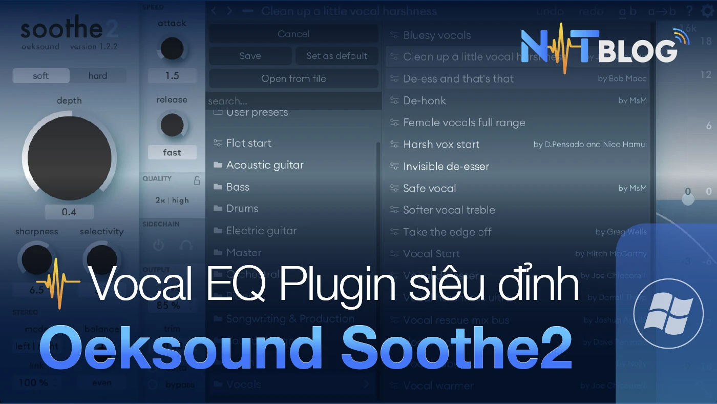 Oeksound Soothe2 | Plugin giảm tần số gây khó chịu và làm mềm Vocal